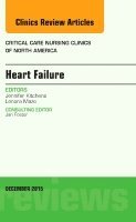 Jennifer Kitchens - Heart Failure, An Issue of Critical Nursing Clinics, Inbunden