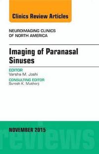 bokomslag Imaging of Paranasal Sinuses, An Issue of Neuroimaging Clinics