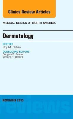 bokomslag Dermatology, An Issue of Medical Clinics of North America