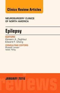 bokomslag Epilepsy, An Issue of Neurosurgery Clinics of North America