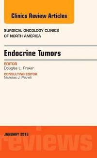 bokomslag Endocrine Tumors, An Issue of Surgical Oncology Clinics of North America