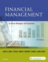 Cheryl Jones, Steven A. Finkler, Christine T. Kovner, Jason Mose - Financial Management for Nurse Managers and Executives, Häftad