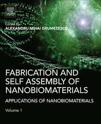 bokomslag Fabrication and Self-Assembly of Nanobiomaterials