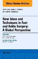 bokomslag New Ideas and Techniques in Foot and Ankle Surgery: A Global Perspective, An Issue of Foot and Ankle Clinics of North America