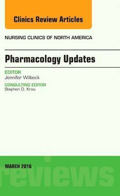 Pharmacology Updates, An Issue of Nursing Clinics of North America 1