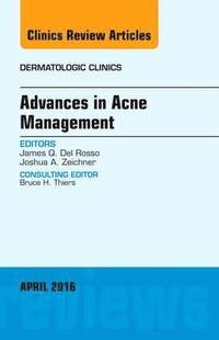 bokomslag Advances in Acne Management, An Issue of Dermatologic Clinics