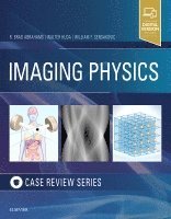R. Brad Abrahams, Walter Huda, William F. Sensakovic - Imaging Physics Case Review, Häftad