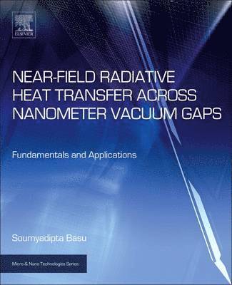 bokomslag Near-Field Radiative Heat Transfer across Nanometer Vacuum Gaps