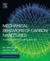 K.M. Liew, Yan Jianwei, Lu-Wen Zhang - Mechanical Behaviors of Carbon Nanotubes, Inbunden