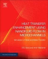 Davood Domairry Ganji, Amir Malvandi - Heat Transfer Enhancement Using Nanofluid Flow in Microchannels, Inbunden