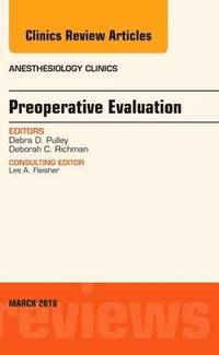 bokomslag Preoperative Evaluation, An Issue of Anesthesiology Clinics
