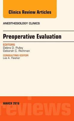 bokomslag Preoperative Evaluation, An Issue of Anesthesiology Clinics