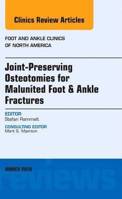 bokomslag Joint-Preserving Osteotomies for Malunited Foot & Ankle Fractures, An Issue of Foot and Ankle Clinics of North America