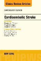 bokomslag Cardioembolic Stroke, An Issue of Cardiology Clinics