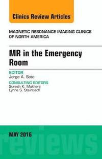 bokomslag MR in the Emergency Room, An issue of Magnetic Resonance Imaging Clinics of North America