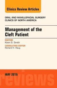 bokomslag Management of the Cleft Patient, An Issue of Oral and Maxillofacial Surgery Clinics of North America