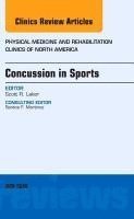 bokomslag Concussion in Sports, An Issue of Physical Medicine and Rehabilitation Clinics of North America