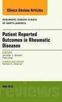 bokomslag Patient Reported Outcomes in Rheumatic Diseases, An Issue of Rheumatic Disease Clinics of North America