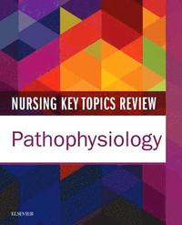 bokomslag Nursing Key Topics Review: Pathophysiology