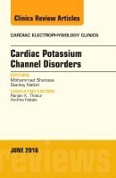 bokomslag Cardiac Potassium Channel Disorders, An Issue of Cardiac Electrophysiology Clinics