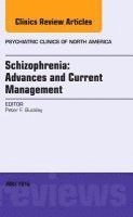 Peter F. Buckley, Peter F Buckley - Schizophrenia: Advances and Current Management, An Issue of Psychiatric Clinics of North America, Inbunden
