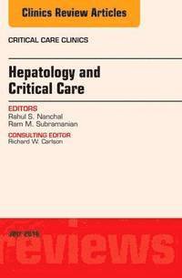 bokomslag Hepatology and Critical Care, An Issue of Critical Care Clinics