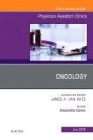 bokomslag Oncology, An Issue of Physician Assistant Clinics