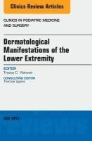 Dermatologic Manifestations of the Lower Extremity, An Issue of Clinics in Podiatric Medicine and Surgery 1