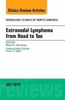 bokomslag Extranodal Lymphoma from Head to Toe, An Issue of Radiologic Clinics of North America