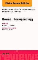 bokomslag Bovine Theriogenology, An Issue of Veterinary Clinics of North America: Food Animal Practice