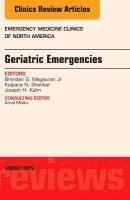 Geriatric Emergencies, An Issue of Emergency Medicine Clinics of North America 1