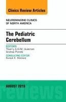 The Pediatric Cerebellum, An Issue of Neuroimaging Clinics of North America 1