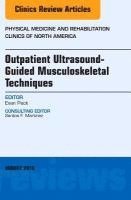 bokomslag Outpatient Ultrasound-Guided Musculoskeletal Techniques, An Issue of Physical Medicine and Rehabilitation Clinics of North America