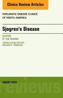 Sjogren's Disease, An Issue of Rheumatic Disease Clinics of North America 1