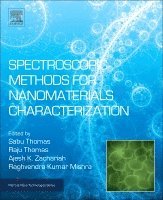 Sabu Thomas, Raju Thomas, Ajesh K Zachariah, Raghvendra Kumar Mishra - Spectroscopic Methods for Nanomaterials Characterization, Inbunden