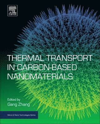 Gang Zhang - Thermal Transport in Carbon-Based Nanomaterials, Inbunden