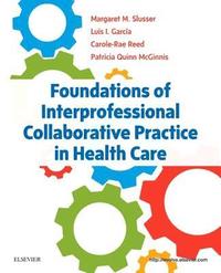 bokomslag Foundations of Interprofessional Collaborative Practice in Health Care