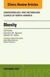 bokomslag Obesity, An Issue of Endocrinology and Metabolism Clinics of North America