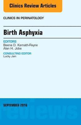 Birth Asphyxia, An Issue of Clinics in Perinatology 1