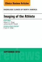 Adam C. Zoga, Johannes B. Roedl - Imaging of the Athlete, An Issue of Radiologic Clinics of North America, Inbunden