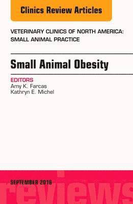 Small Animal Obesity, An Issue of Veterinary Clinics of North America: Small Animal Practice 1