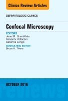 Confocal Microscopy, An Issue of Dermatologic Clinics 1