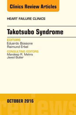 bokomslag Takotsubo Syndrome, An Issue of Heart Failure Clinics