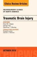 bokomslag Traumatic Brain Injury, An Issue of Neurosurgery Clinics of North America