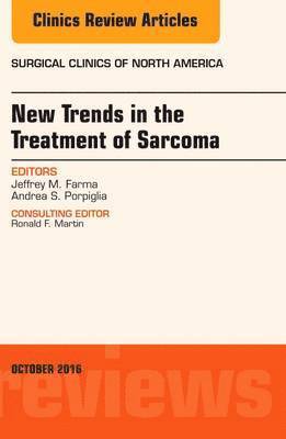 bokomslag New Trends in the Treatment of Sarcoma: An Issue of Surgical Clinics of North America