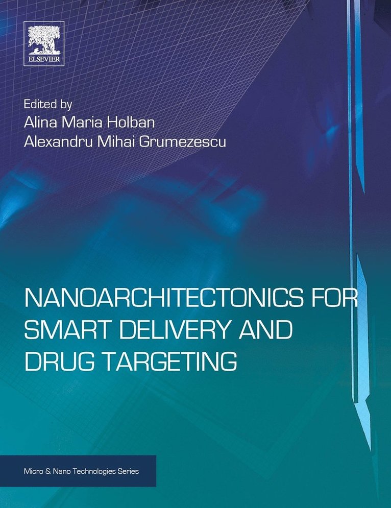 Nanoarchitectonics for Smart Delivery and Drug Targeting 1