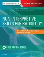 David M. Yousem - Non-Interpretive Skills for Radiology: Case Review, Häftad
