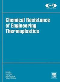 bokomslag Chemical Resistance of Engineering Thermoplastics