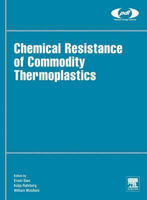 bokomslag Chemical Resistance of Commodity Thermoplastics