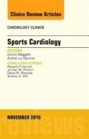 Aaron Baggish, Andre La Gerche - Sports Cardiology, An Issue of Cardiology Clinics, Inbunden